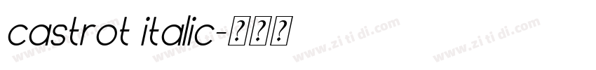 castrot italic字体转换